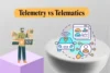 Telemetry vs Telematics: Key Differences Explained - Post Thumbnail