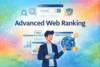 Advanced Web Ranking Tips to Improve Your Site’s Visibility - Post Thumbnail