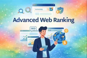 Advanced Web Ranking Tips to Improve Your Site’s Visibility