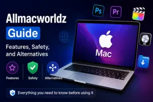 Allmacworldz Guide – Features, Safety, and Alternatives