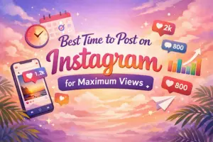 Best Time to Post on Instagram for Maximum Views