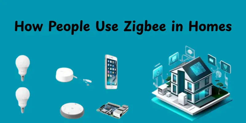 how people use zigbee in homes