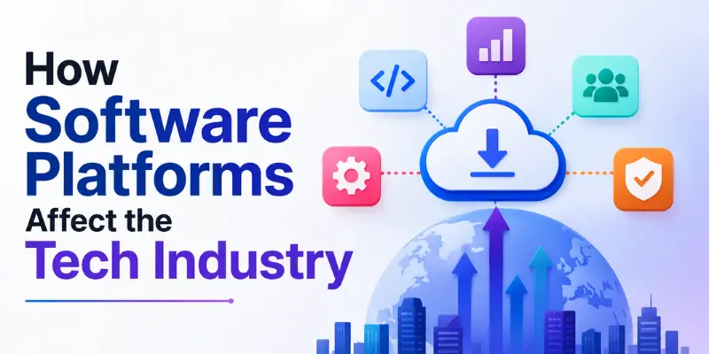 how software platforms affect the tech industry