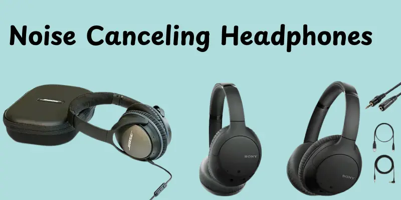 noise canceling headphones