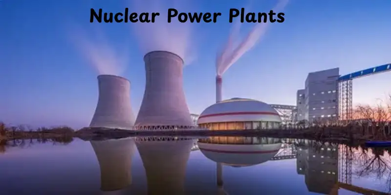 nuclear power plants