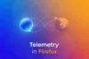Telemetry in Firefox: A Simple Guide for Users - Post Thumbnail