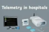 Why Telemetry in Hospitals is Crucial for Patient Safety - Post Thumbnail