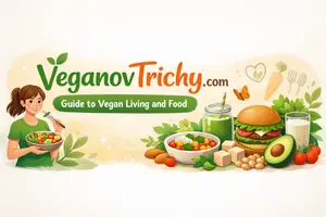 VeganovTrichy com Best Vegan Guide for Beginners